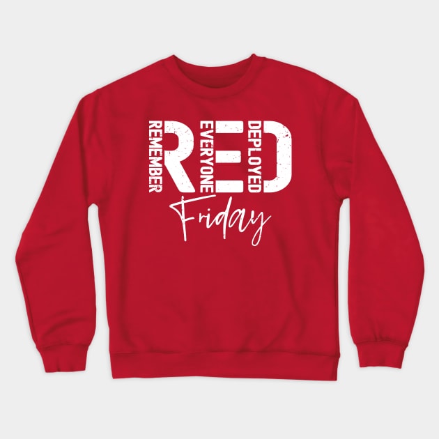 Distressed Red Friday - Remember Everyone Deployed Military Crewneck Sweatshirt by Etopix